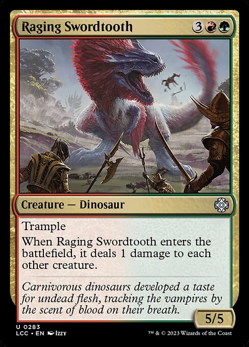 Raging Swordtooth (The Lost Caverns of Ixalan Commander #283)