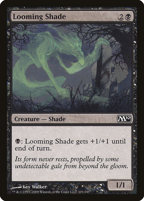 Looming Shade (Magic 2010 #103)