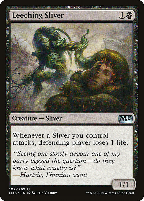 Leeching Sliver (m15) 102