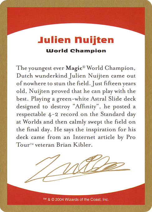 Julien Nuijten Bio (World Championship Decks 2004 #jn0a)
