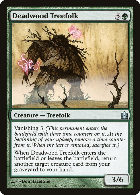 Deadwood Treefolk (Commander 2011 #150)