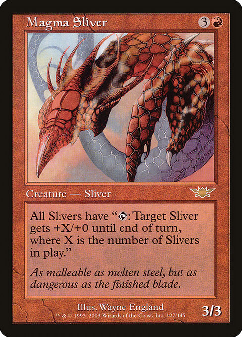 Magma Sliver (lgn) 107