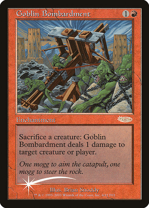 Goblin Bombardment (Friday Night Magic 2003 #6)