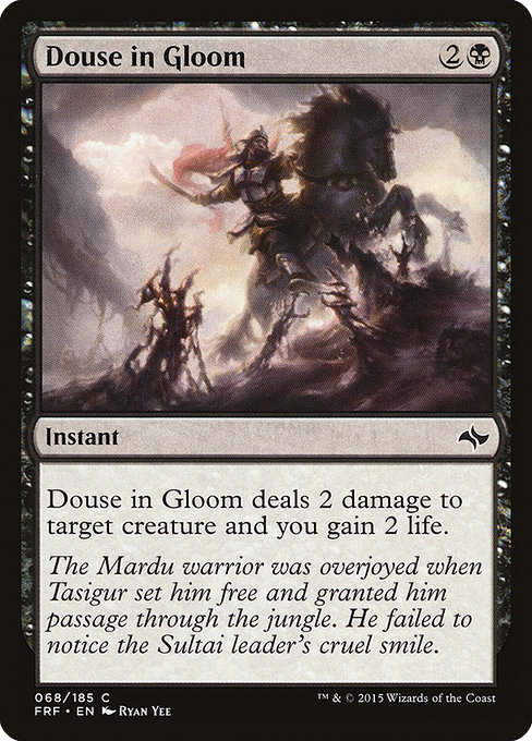 Douse in Gloom (Fate Reforged #68)