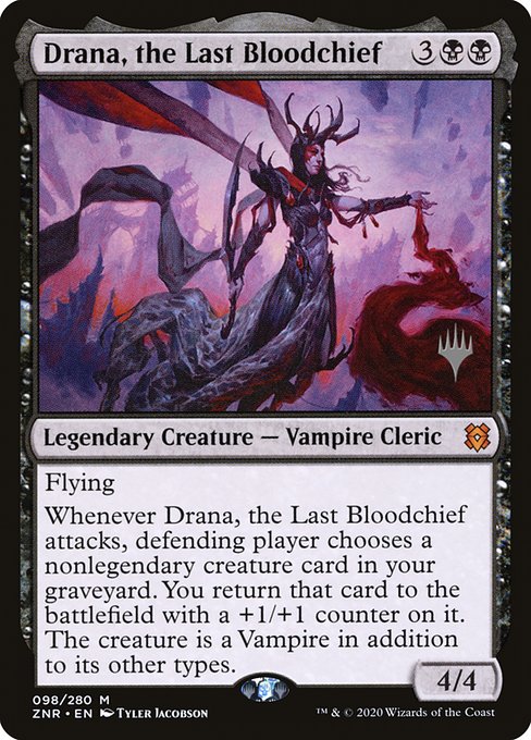 Drana, the Last Bloodchief (Zendikar Rising Promos #98p)