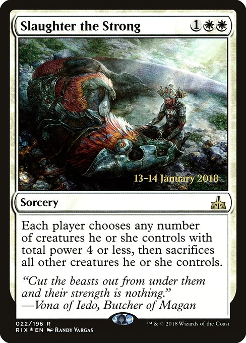Slaughter the Strong (Rivals of Ixalan Promos #22s)
