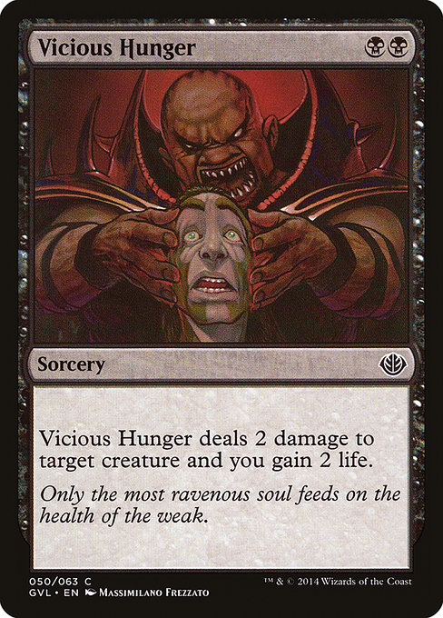 Vicious Hunger (Duel Decks Anthology: Garruk vs. Liliana #50)