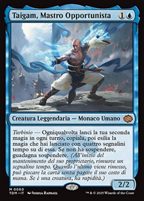 Taigam, Mastro Opportunista
