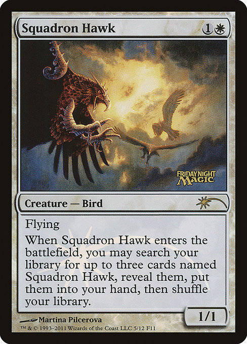 Squadron Hawk (Friday Night Magic 2011 #5)