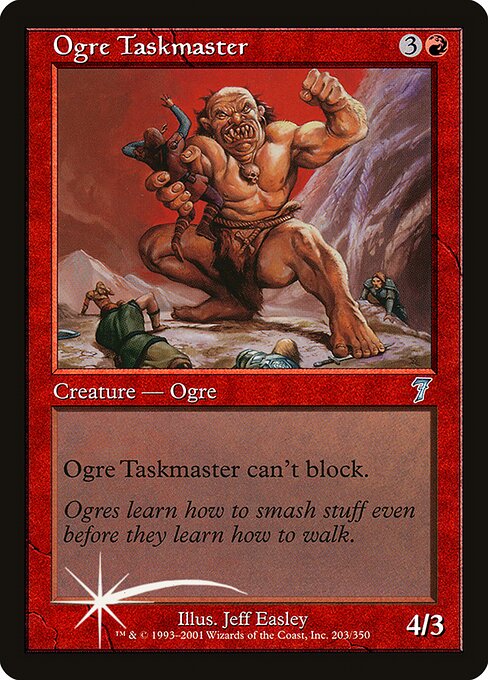Ogre Taskmaster (Seventh Edition #203★)