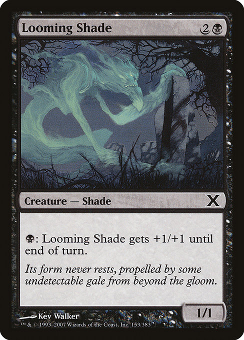 Looming Shade (Tenth Edition #153)