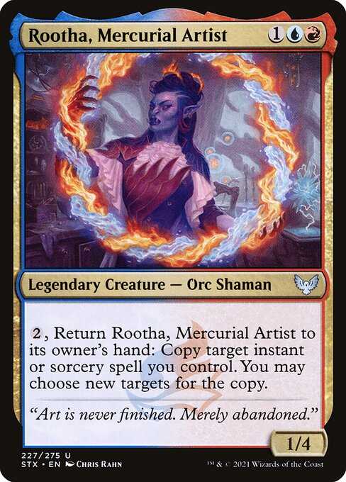 Rootha, Mercurial Artist (Strixhaven: School of Mages #227)