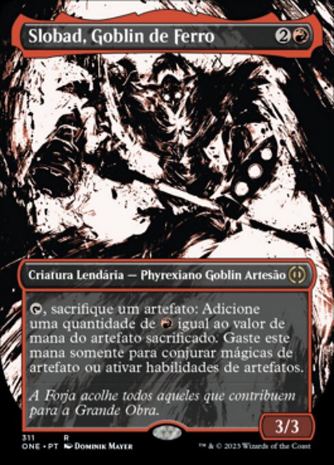 Slobad, Iron Goblin (Phyrexia: All Will Be One #311)