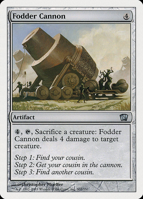 Fodder Cannon (Eighth Edition #302)