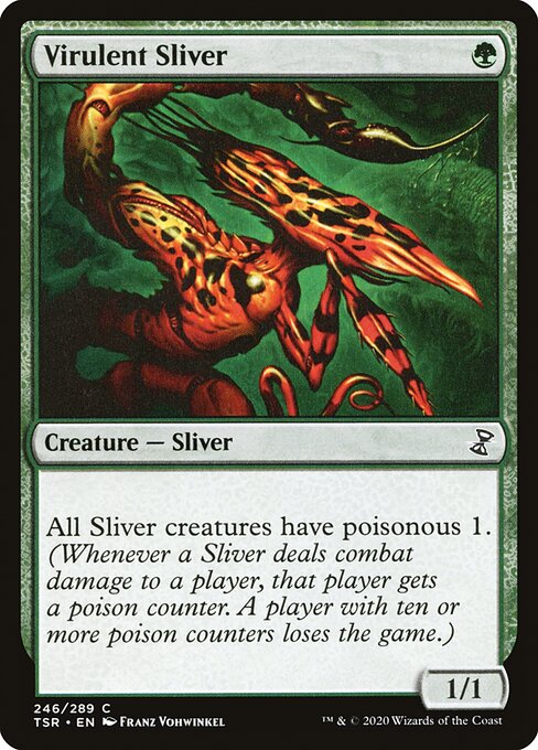 Virulent Sliver (tsr) 246