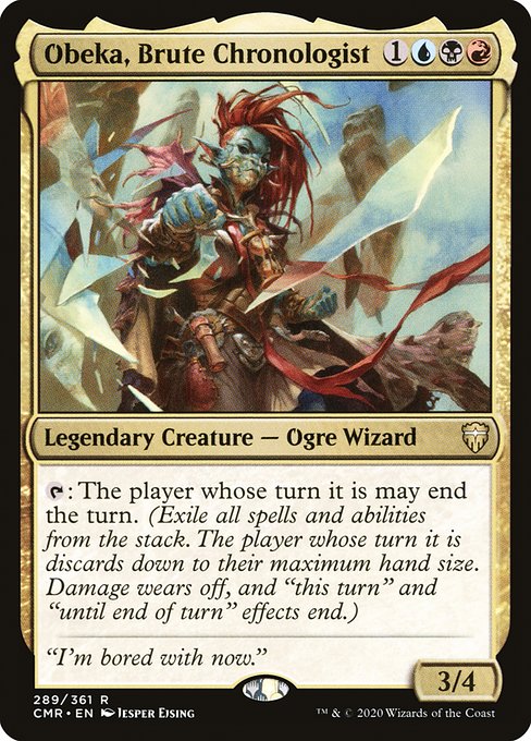 Obeka, Brute Chronologist (Commander Legends #289)