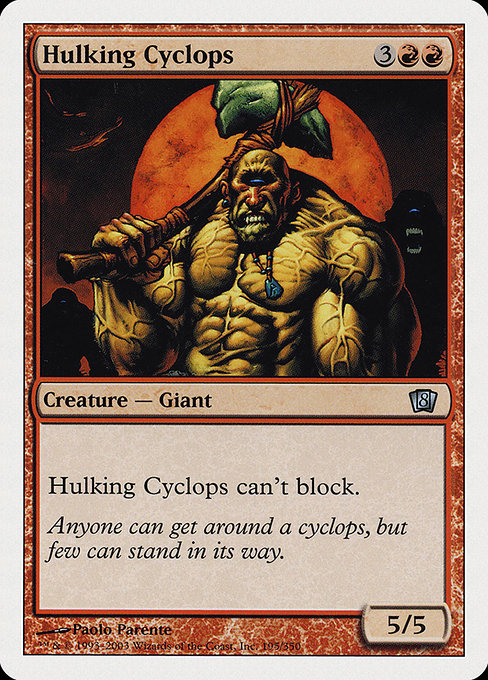 Hulking Cyclops (Eighth Edition #195)
