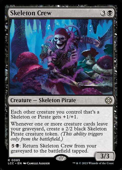 Skeleton Crew (The Lost Caverns of Ixalan Commander #85)