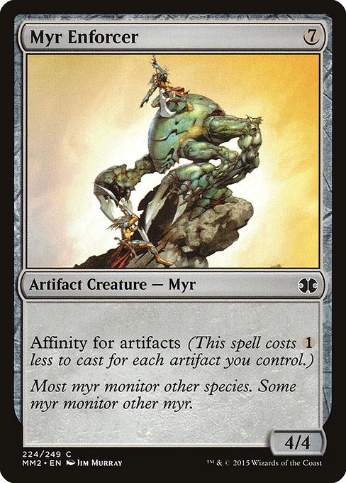 Myr Enforcer (Modern Masters 2015 #224)