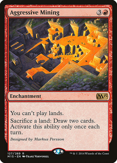 Aggressive Mining (Magic 2015 #127)