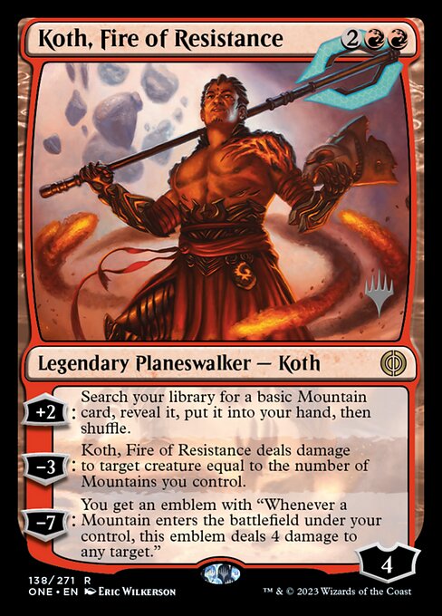 Koth, Fire of Resistance (Phyrexia: All Will Be One Promos #138p)