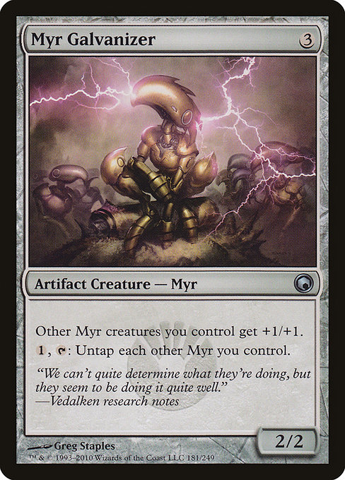 Myr Galvanizer (Scars of Mirrodin #181)