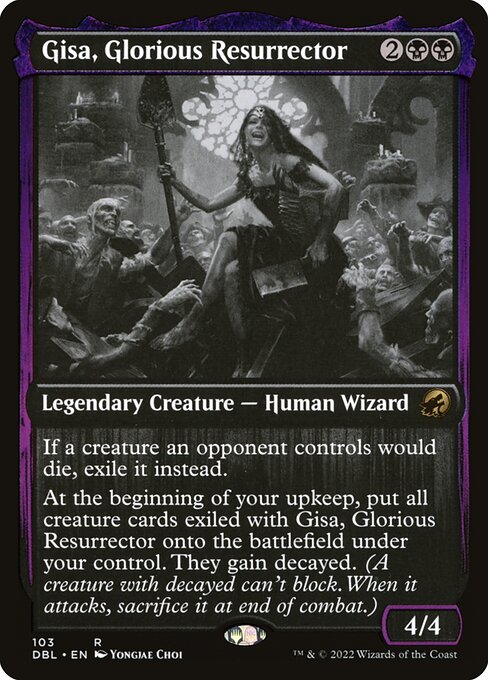 Gisa, Glorious Resurrector (dbl) 103