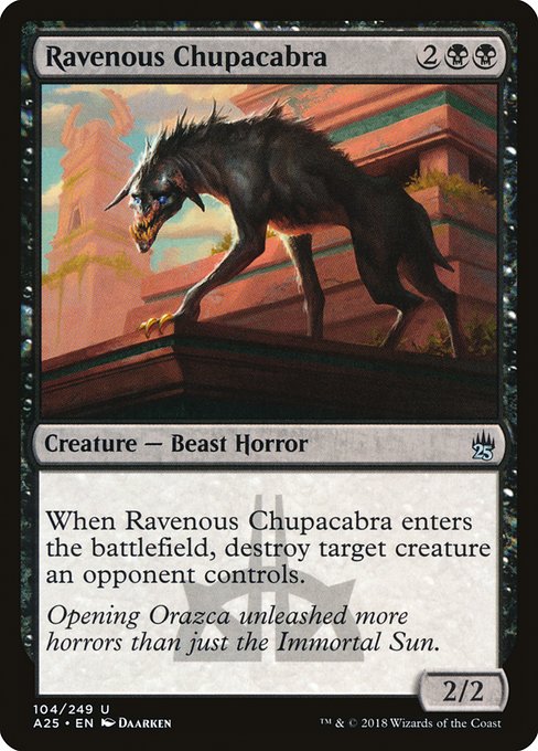 Ravenous Chupacabra (Masters 25 #104)