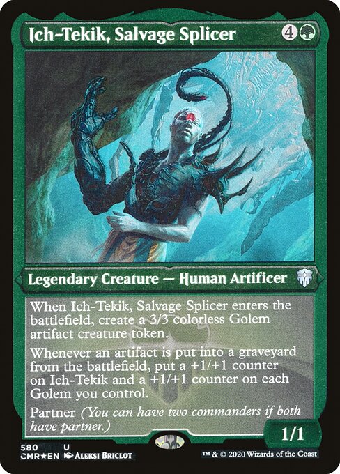 Ich-Tekik, Salvage Splicer (Commander Legends #580)