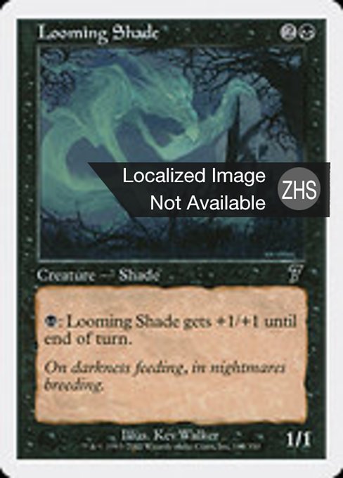 Looming Shade (Seventh Edition #145)