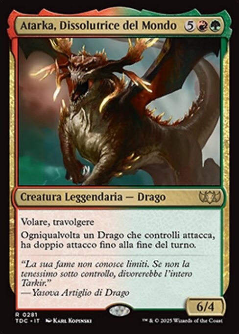Atarka, Dissolutrice del Mondo