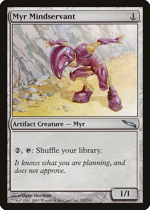 Myr Mindservant (Mirrodin #213)