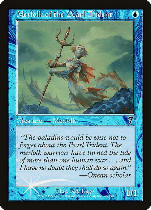 Merfolk of the Pearl Trident (Seventh Edition #90★)