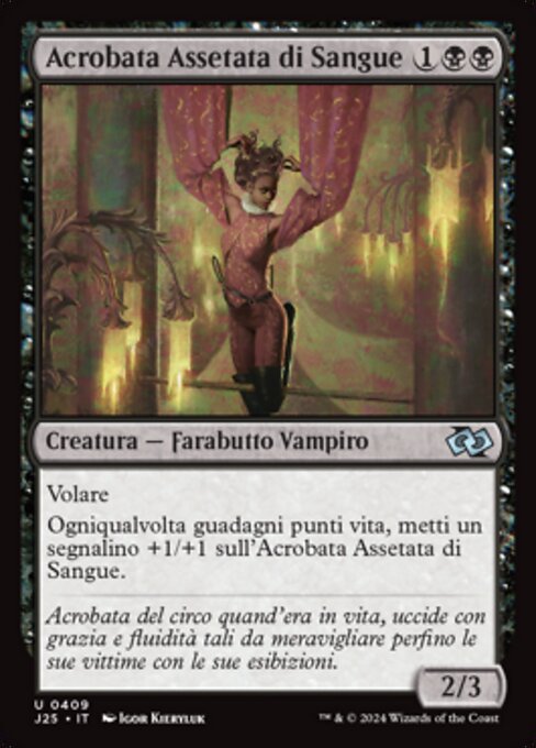 Acrobata Assetata di Sangue