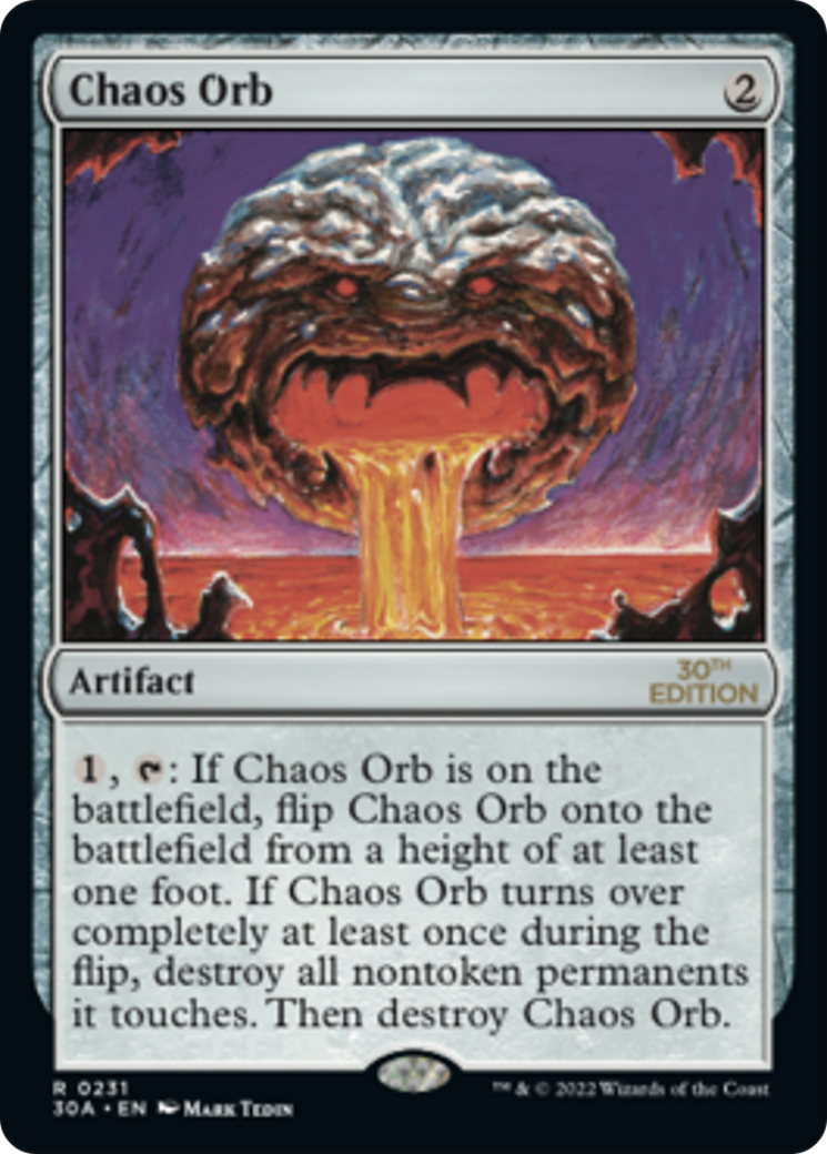 Chaos Orb · 30th Anniversary Edition (30A) #231 · Scryfall Magic 