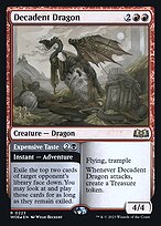 Decadent Dragon // Expensive Taste